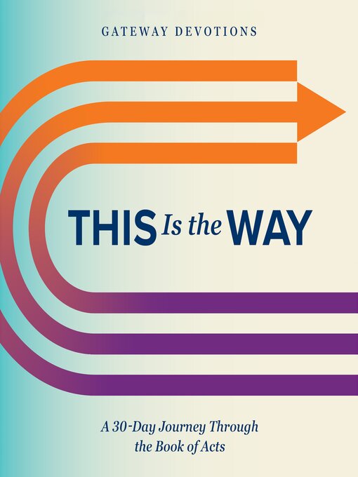 Title details for This Is the Way by Gateway Devotions - Wait list